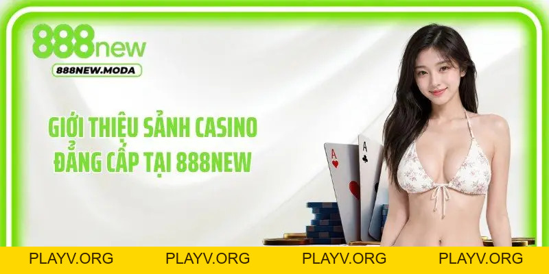 Casino 888New - Tự Tin Bứt Phá Chiến Thắng Đầy Bất Ngờ - PLAYV.ORG
