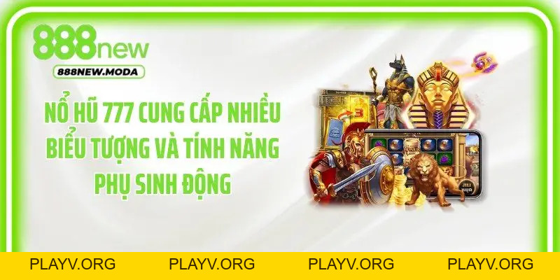 Nổ Hũ 777 888New Và Cách Làm Quen Vòng Quay Dễ Hiểu - PLAYV.ORG