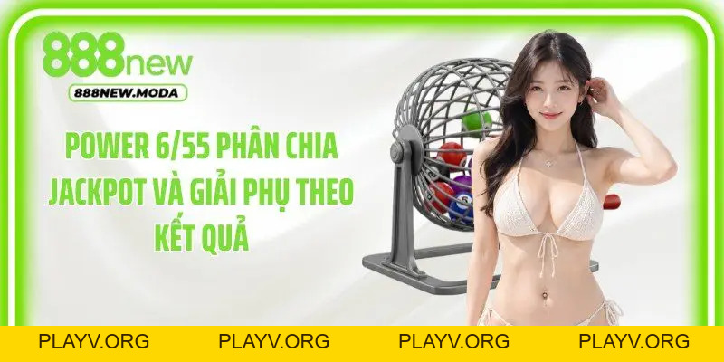 Power 6/55: Luật Chọn 6 Số Và Cách Theo Dõi Kỳ Quay - PLAYV.ORG