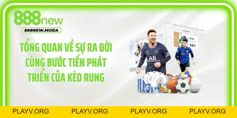 Kèo Rung 888New - Bắt Trọn Khoảnh Khắc Vàng Trên Bảng Điện - PLAYV.ORG