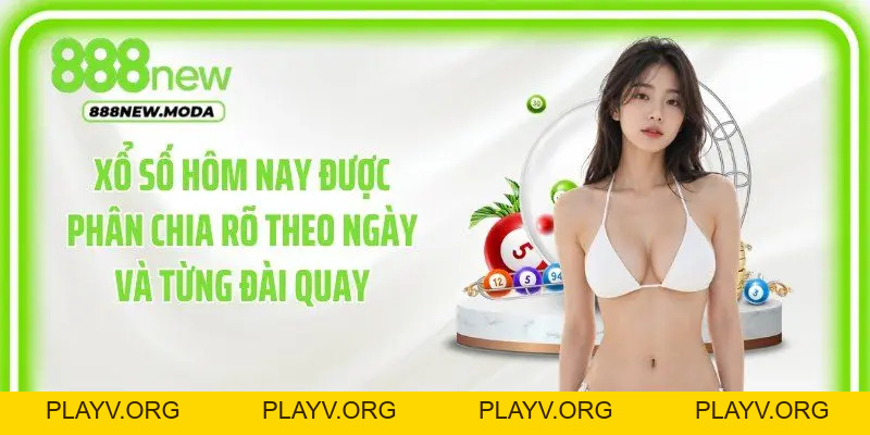 Xổ Số Hôm Nay 888New - Tra Cứu Nhanh Và Đủ Dữ Liệu - PLAYV.ORG